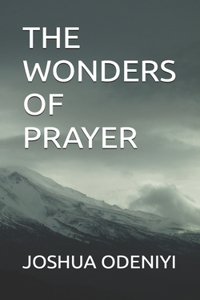 The Wonders of Prayer