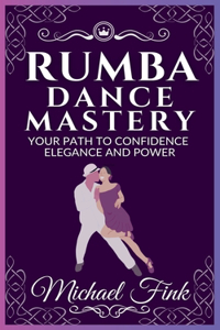 Rumba Dance Mastery