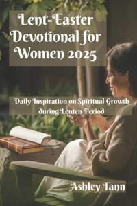 Lent-Easter Devotional for Women 2025