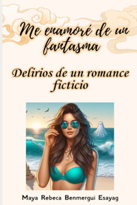 Me enamoré de un fantasma