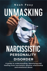 Unmasking Narcissistic Personality Disorder