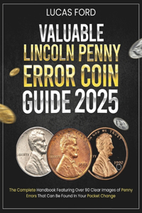 Valuable Lincoln Penny Error Coin Guide