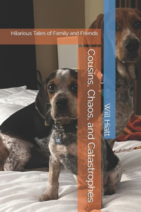 Cousins, Chaos, and Catastrophes