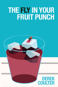 Fly in Your Fruit Punch