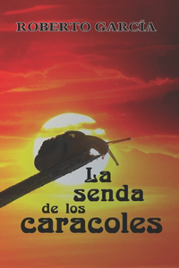 senda de los caracoles