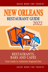 New Orleans Restaurant Guide 2022