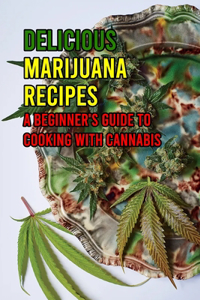 Delicious Marijuana Recipes