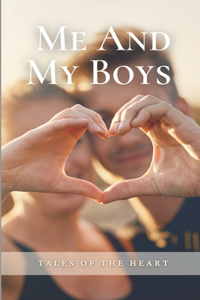 Me And My Boys
