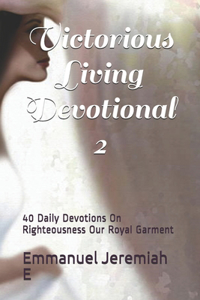 Victorious Living Devotional 2