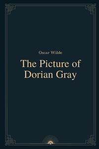 The Picture of Dorian Gray by Oscar Wilde