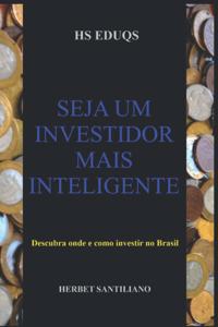 Seja um investidor mais inteligente