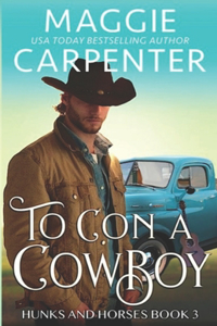 To Con A Cowboy