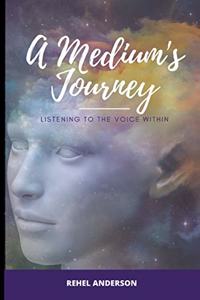A Medium's Journey