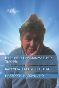 Il Cuore Di Una Mamma E' Per Sempre