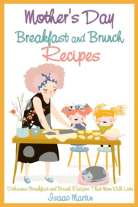 Mother's Day Breakfast and Brunch Recipes