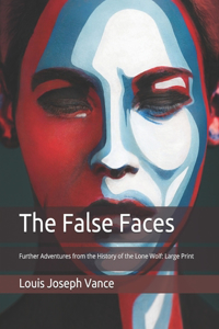 The False Faces