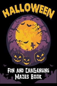 Halloween Fun And Challenging Mazes Book