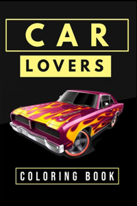 Car Lovers Coloring Book