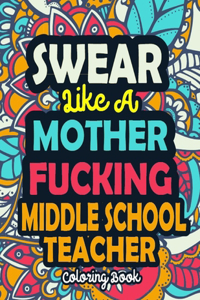 Swear Like A Mother Fucking Middle School Teacher