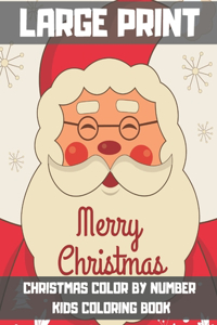 Large Print Christmas Color By Number Kids Coloring Book