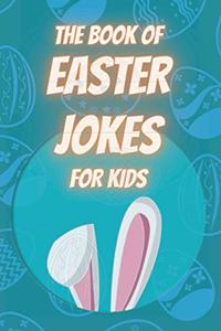 The Book of Easter Jokes for Kids