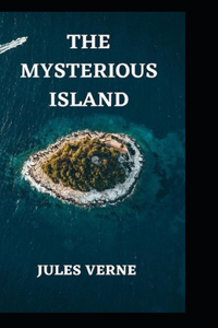 The Mysterious Island Annotated