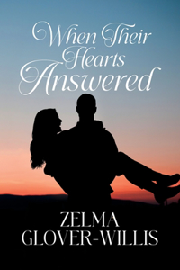 When Their Hearts Answered