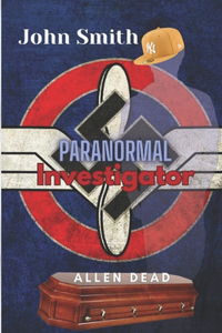John Smith Paranormal Investigator