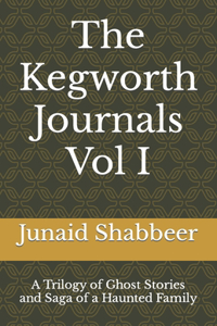The Kegworth Journals Vol I