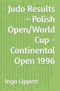 Judo Results - Polish Open/World Cup - Continental Open 1996