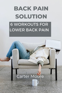 Back pain solution