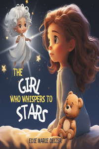 The Girl Who Whispers To Stars