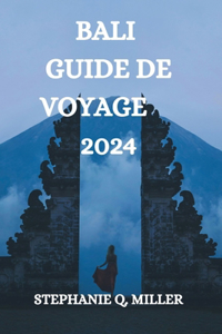 Bali Guide de Voyage 2024