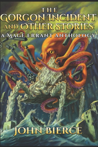 The Gorgon Incident and Other Stories