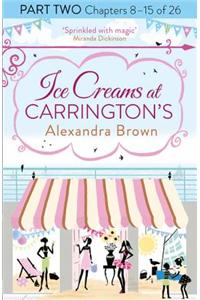 Ice Creams at Carrington’s: Part Two, Chapters 8–15 of 26