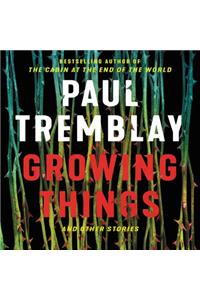 Growing Things and Other Stories
