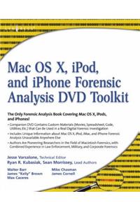 Mac OS X, iPod, and Iphone Forensic Analysis DVD Toolkit