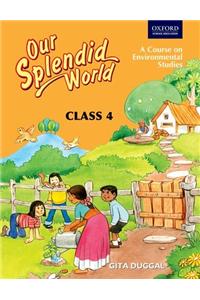 Our Splendid World - Class 4