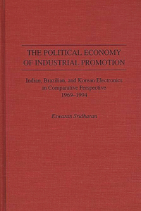 The Political Economy of Industrial Promotion