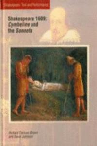 Shakespeare 1609: Cymbeline and the Sonnets: Cymbeline and the Sonnets