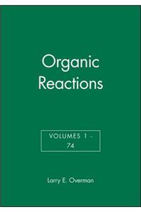 Organic Reactions, Volumes 1 - 74, Set