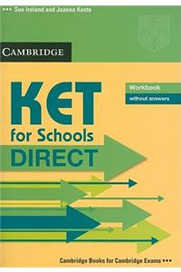 KET for Schools Direct Workbook without Answers