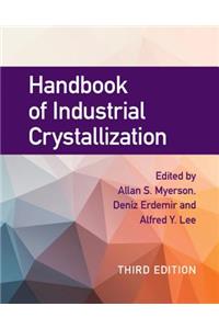 Handbook of Industrial Crystallization