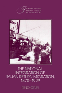 National Integration of Italian Return Migration, 1870-1929