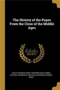 The History of the Popes From the Close of the Middle Ages