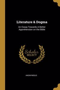 Literature & Dogma