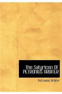 The Satyricon of Petronius Arbiter