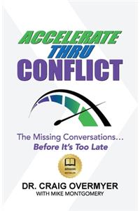 Accelerate Thru Conflict