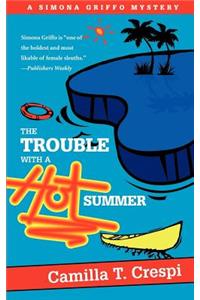 The Trouble with a Hot Summer