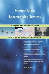 Transportation Benchmarking Services Complete Self-Assessment Guide